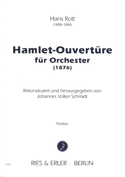 H. Rott: Hamlet-Ouvertuere fuer Orchester, Sinfo (Part.)