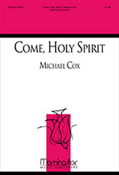 M. Cox: Come, Holy Spirit