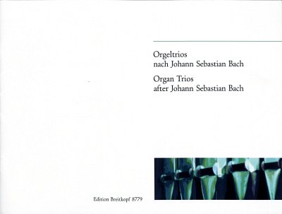 J.S. Bach: Orgeltrios nach J.S. Bach