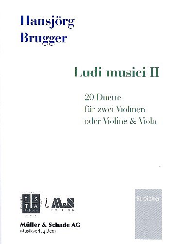 H. Brugger: Ludi musici II, 2Vl (Sppa+St)