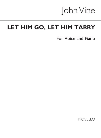 Let Him Go, Let Him Tarry