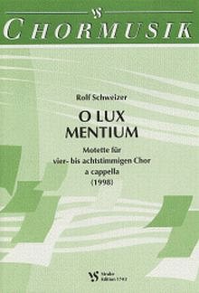R. Schweizer: O Lux Mentium