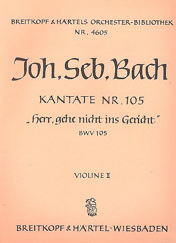 J.S. Bach: Kantate BWV 105 _Herr, gehe ni, 4GesGchOrch (Vl2)