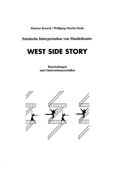 Kosuch M. / Stroh W. M.: West Side Story
