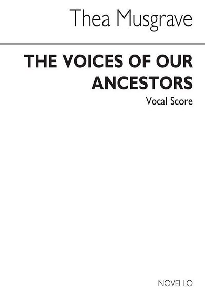 T: Musgrave: The Voices Of Our Ancestors (KA)