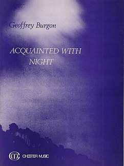 G. Burgon: Acquainted With Night