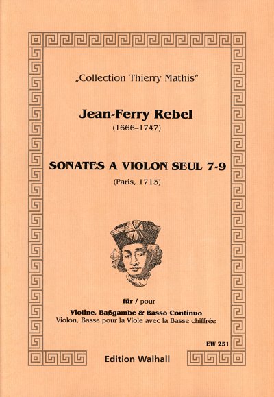 Rebel Jean Ferry: Sonates A Violon Seul 3 Collection Thierry