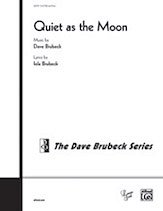 D. Brubeck i inni: Quiet As the Moon SSAATTBB