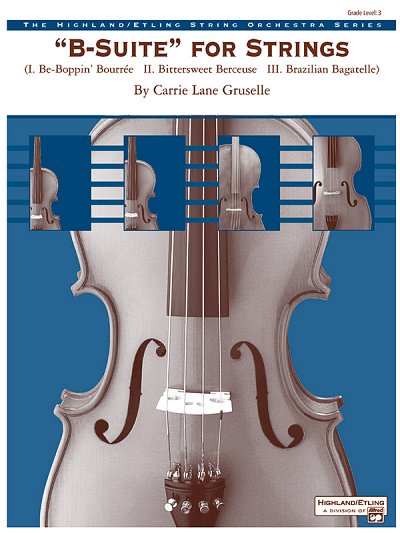 C.L. Gruselle: B-Suite for Strings, Stro (Part.)