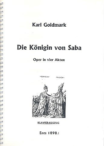 Goldmark, Karl: Die Königin von Saba op. 27
