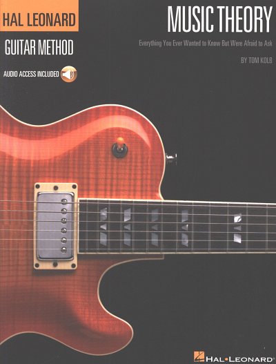 Kolb Tom: Hal Leonard Guitar Method - Music Theory