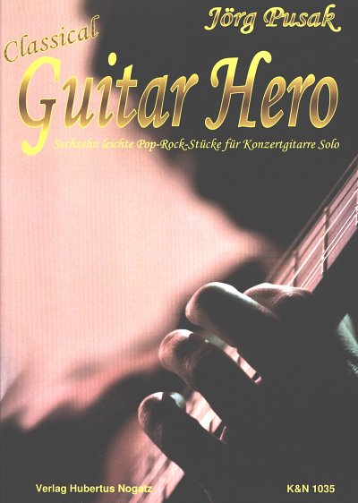 J. Pusak: Classical Guitar Hero, Git