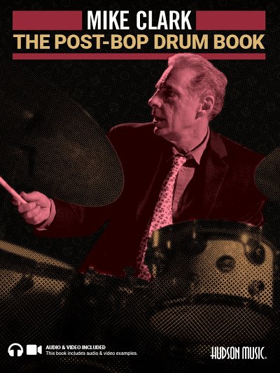 M. Clark: The Post-Bop Drum Book, Schlagz (+OnlAudio)