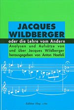 J. Wildberger: Jacques Wildberger oder die Lehre vom An (Bu)