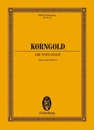 DL: E.W. Korngold: Die tote Stadt (Stp)