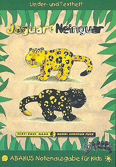 S. Fietz: Jaguar und Neinguar, Ges (LB)