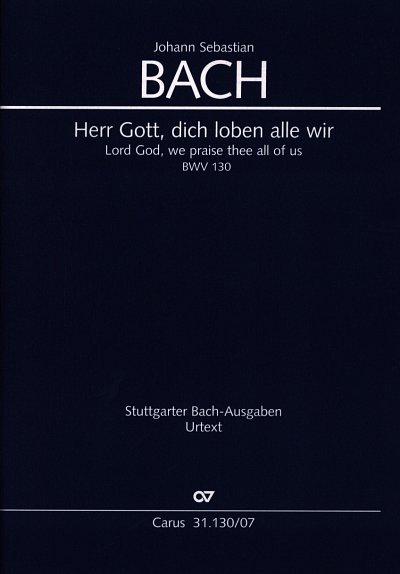 AQ: J.S. Bach: Herr Gott, dich loben alle wi, 4GesG (B-Ware)
