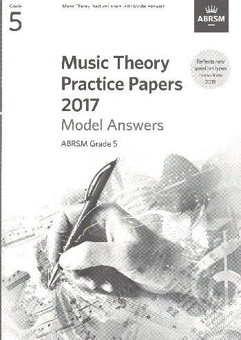 ABRSM Music Theory Practice Papers Model Answers 2017 – Grade 5