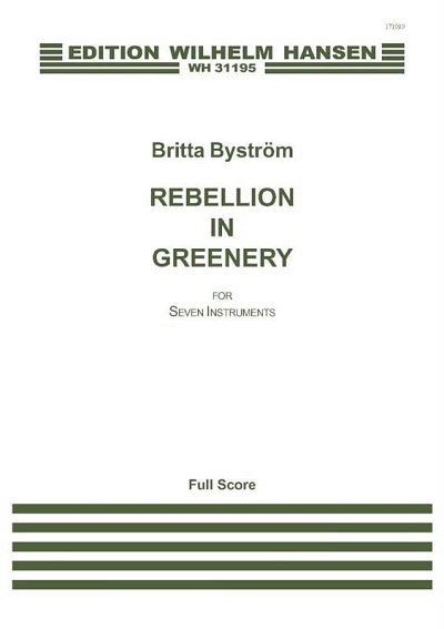 B. Byström: Rebellion In Greenery (Part.)