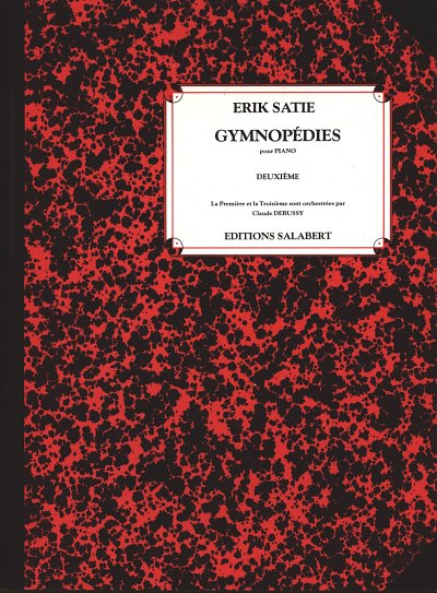 E. Satie: Gymnopedie N 2 Piano, Klav (Part.)