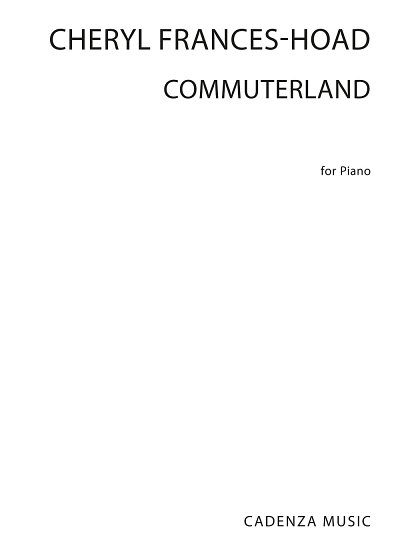 C. Frances-Hoad: Commuterland