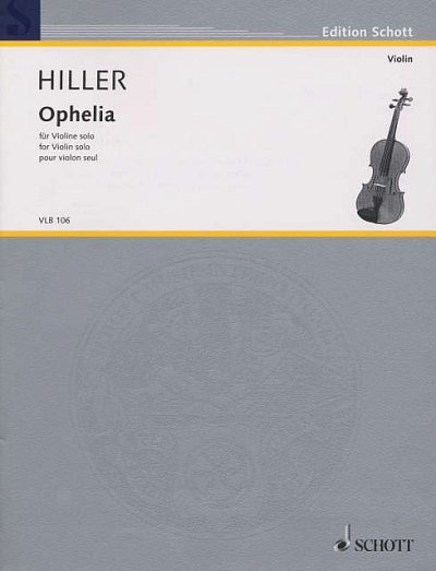 W. Hiller: Ophelia , Viol