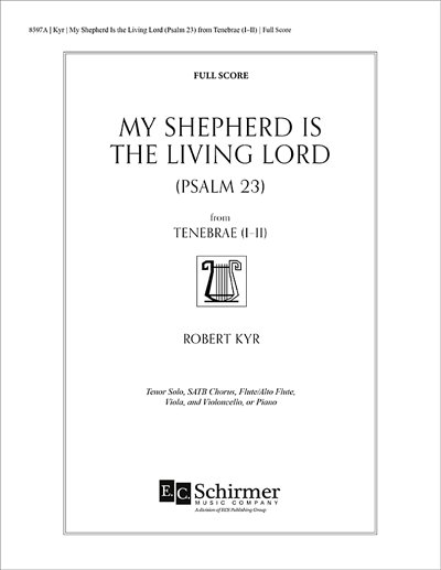 R. Kyr: My Shepherd Is the Living Lord (Part.)