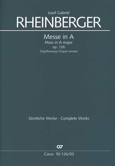 J. Rheinberger: Messe in A op. 126, FchOrg (OrgA)
