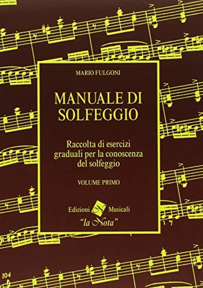 M. Fulgoni: Manuale di Solfeggio 1, Ges/Mel