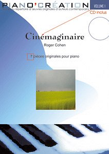 Piano Création Vol. 1: Cinémaginaire, Klav (+CD)