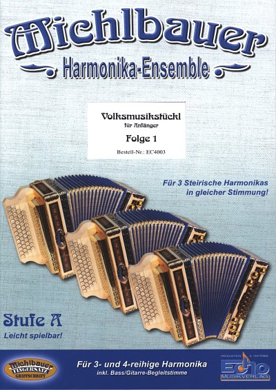F. Michlbauer: Harmonika Ensemble 1 Stufe A