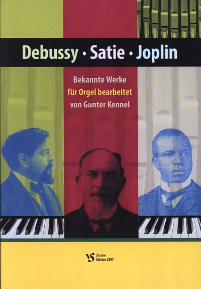 C. Debussy: Debussy - Satie - Joplin, Org