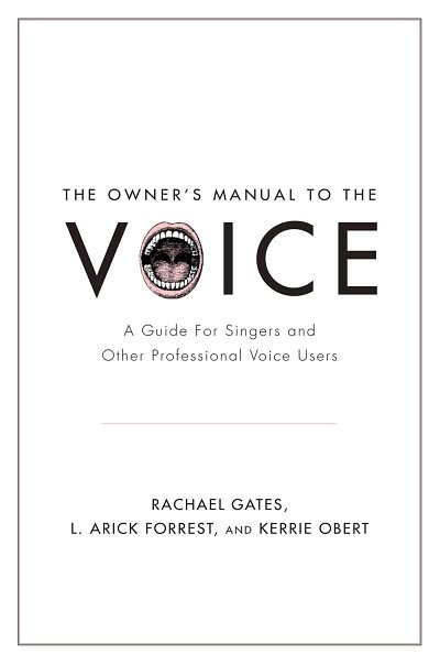 K. Obert et al.: The Owner's Manual to the Voice