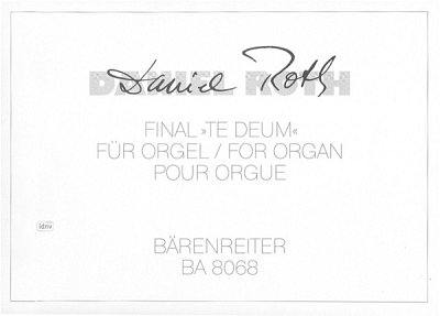 D. Roth: Final "Te Deum" für Orgel (1981)