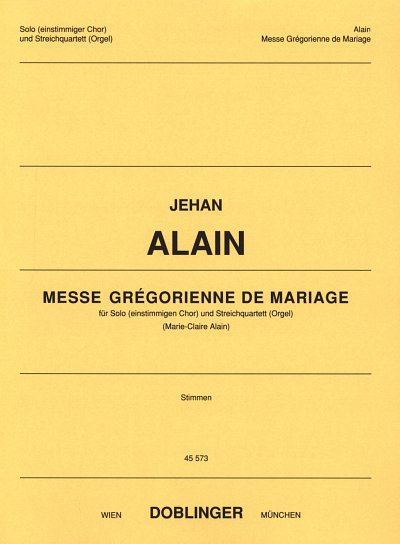 J. Alain: Messe Gregorienne De Mariage