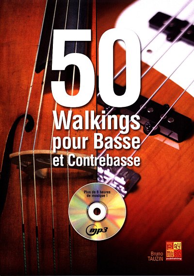 B. Tauzin: 50 Walkings pour Basse et Contrebas, E-Bass (+CD)