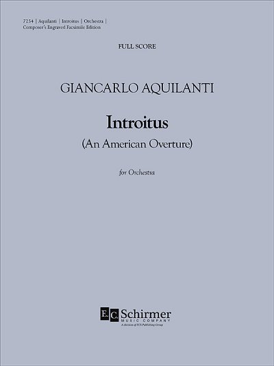G. Aquilanti: Introitus (An American Overture, Sinfo (Part.)