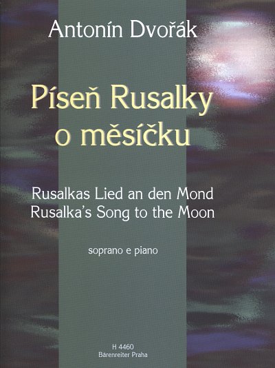 A. Dvo_ák: Rusalkas Lied an den Mond, GesSKlav (KA)