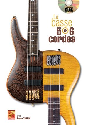 B. Tauzin: La Basse 5 & 6 Cordes, E-Bass (Bu+CD)