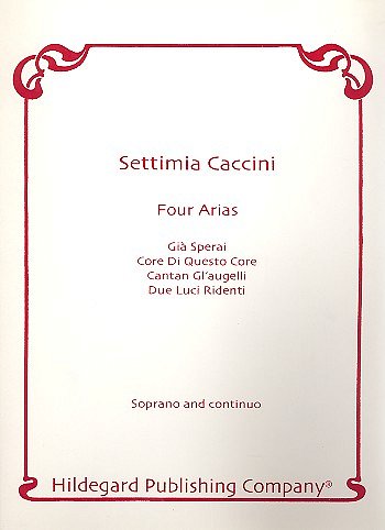 C. Settimia: Four Arias