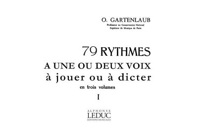79 Rythmes A 1 Ou 2 Voix A Jouer Ou A Dicter V. 1