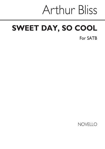 A. Bliss: Sweet Day So Cool (Hymn) - SATB, GchKlav (Chpa)