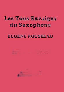 E.  Rousseau: Saxophone High Tones, Sax