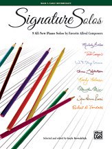 G. Gayle Kowalchyk: Signature Solos, Book 3: 9 All-New Piano Solos by Favorite Alfred Composers
