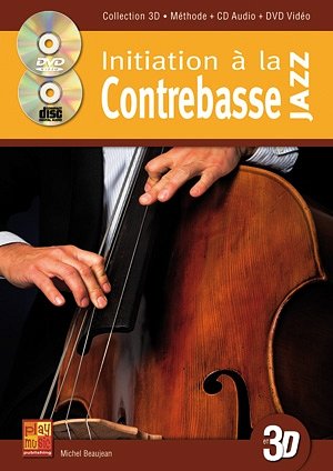 M. Beaujean: Initiation à la Contrebasse Jazz en 3, Kb (+CD)