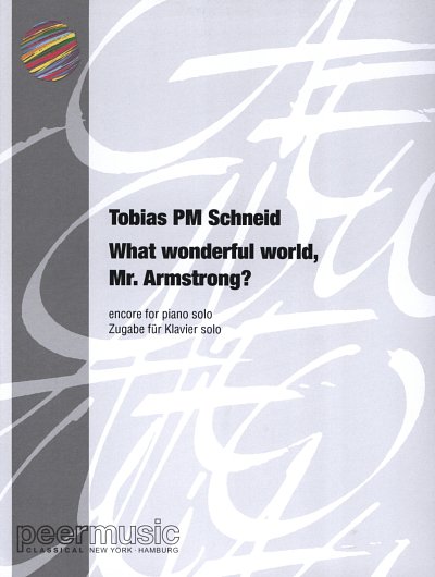 Schneid Tobias Pm: What A Wonderful World Mr Armstrong Konze