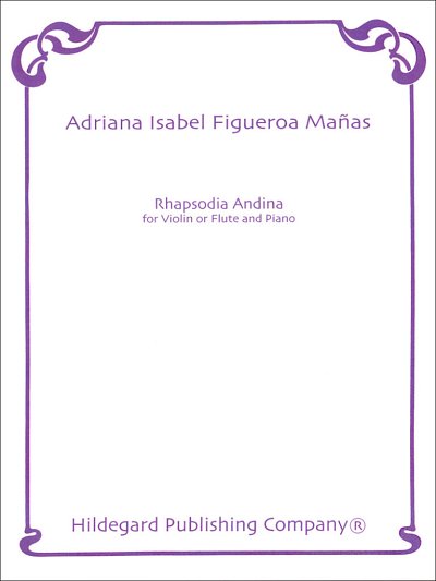 Manas, Adriana Isabel Figueroa: Rhapsodia Andina