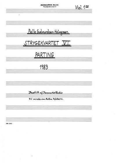 P. Gudmundsen-Holmgreen: Strygekvartet VI /String Quartet No. 6 'Parting'