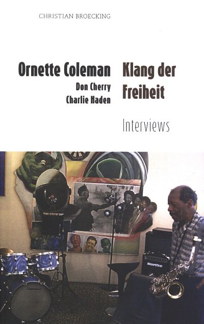 Cherry Don + Haden Charlie: Ornette Coleman - Klang Der Frei