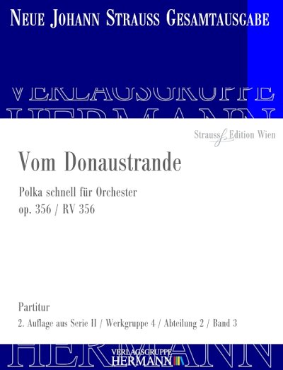 DL: J. Strauß (Sohn): Vom Donaustrande, Orch (Pa)